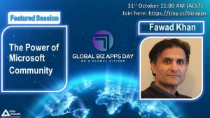 Fawad Khan presenting - Global Biz Apps Day event on October 30th, 2020